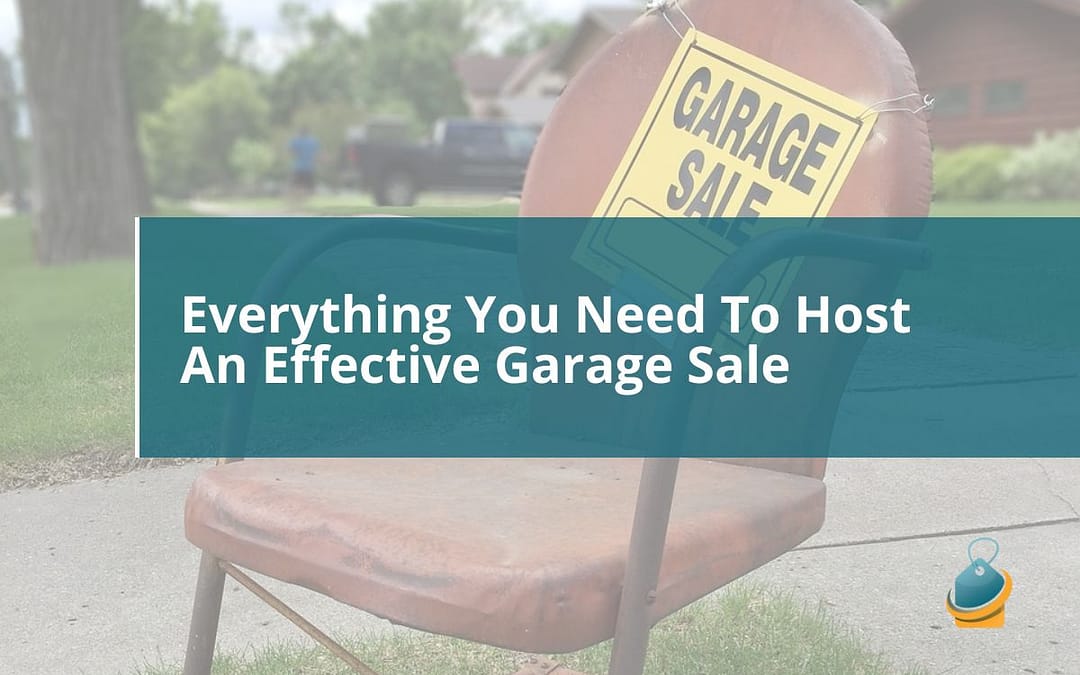 Everything You Need To Host An Effective Garage Sale