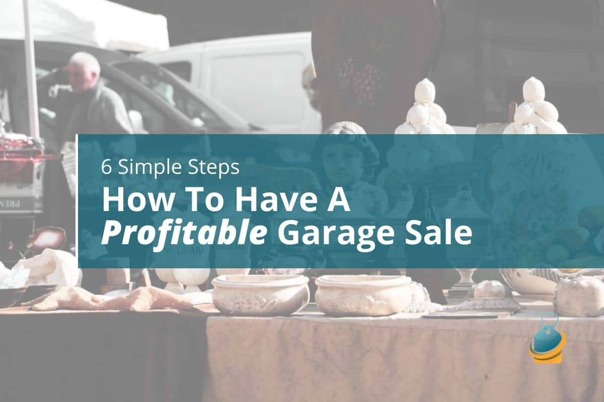 How To Have A Profitable Garage Sale