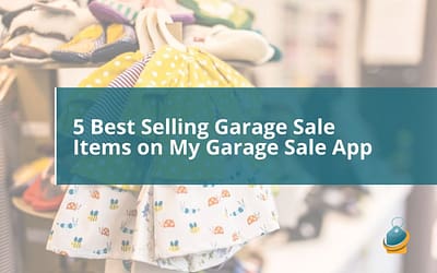 5 Best Selling Garage Sale Items on My Garage Sale App