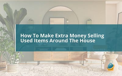 How To Make Extra Money Selling Used Items Around The House