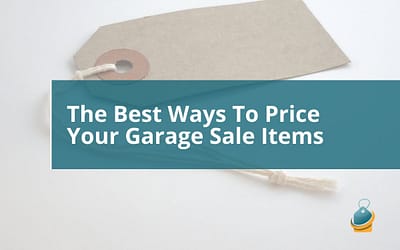 The Best Ways To Price Your Garage Sale Items (Free to 50%)