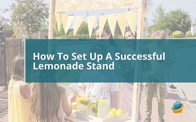How To Set Up A Successful Lemonade Stand